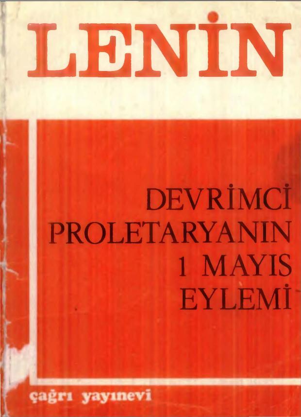 Lenin Devrimci Proletarya'ın 1 Mayıs Eylemi Çağrı Yayınevi