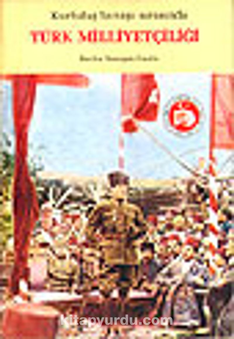 Kurtuluş Savaşı Sırasında Türk Milliyetçiliği