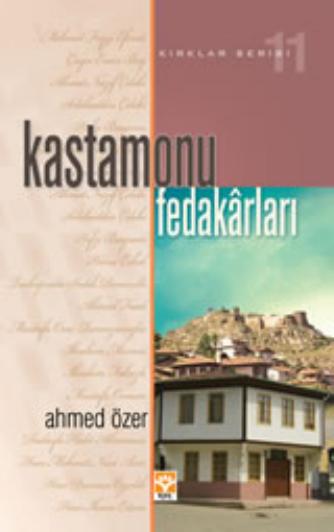 Kirklar Serisi-11 - Kastamonu Fedakarlari