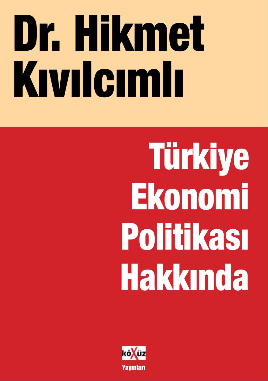 Turkiye Ekonomi Politikasi Hakkinda
