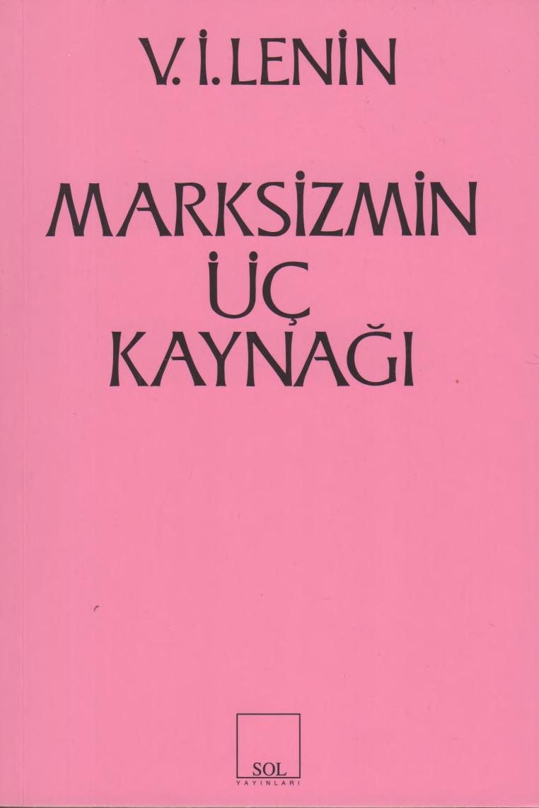 Lenin Marksizmin Üç Kaynağı Sol Yayınları