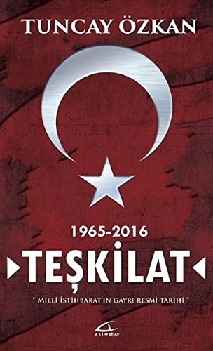 Teskilat 1965-2016 - Milli Istihbarat'in Gayri Resmi Tarihi