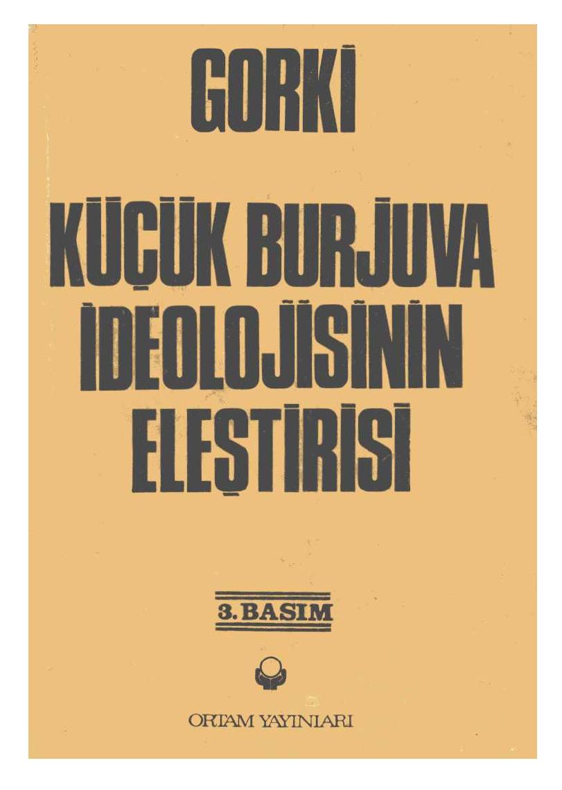 Microsoft Word - KucukBurIdeolojElestirisi_Gorki.doc