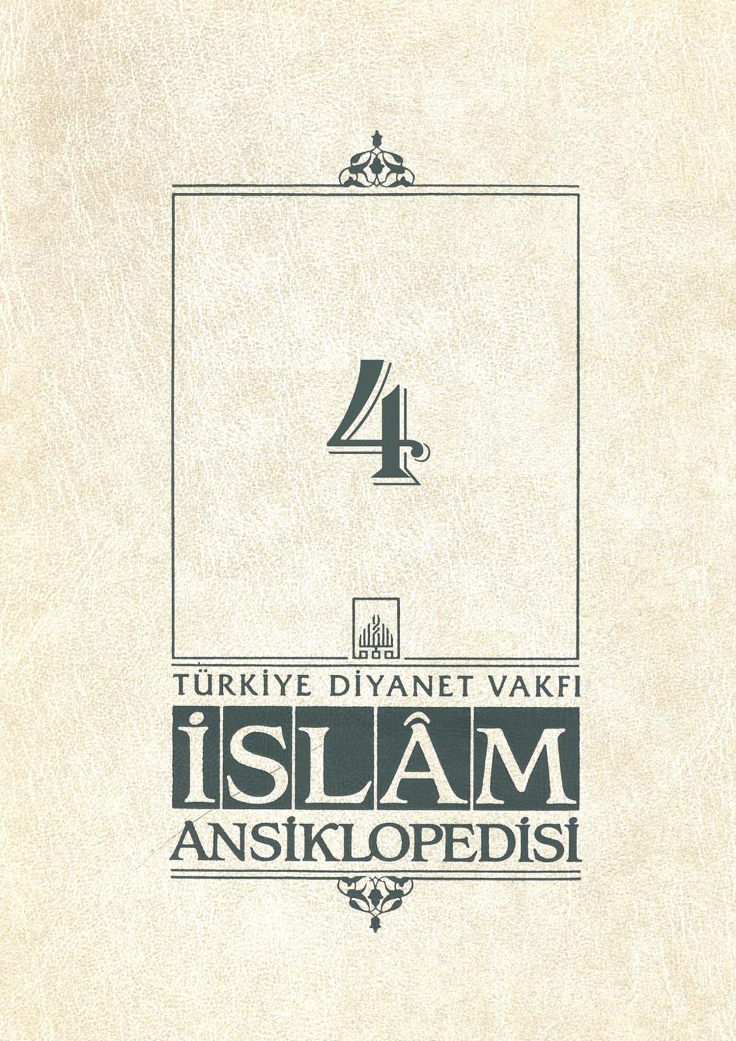 İslam Ansiklopedisi Cilt 4