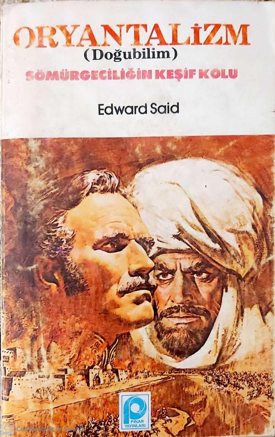 Oryantalizm: sömürgeciliğin keşif kolu