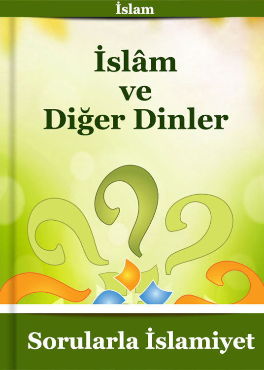 İSLAM VE DİĞER DİNLER