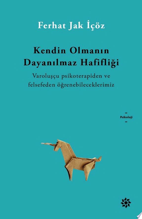 Varolmanın Dayanılmaz Hafifliği