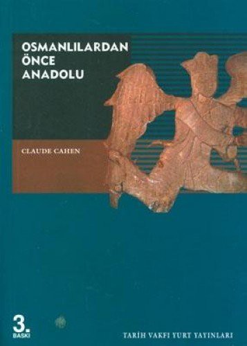 Osmanlılardan Önce Anadolu
