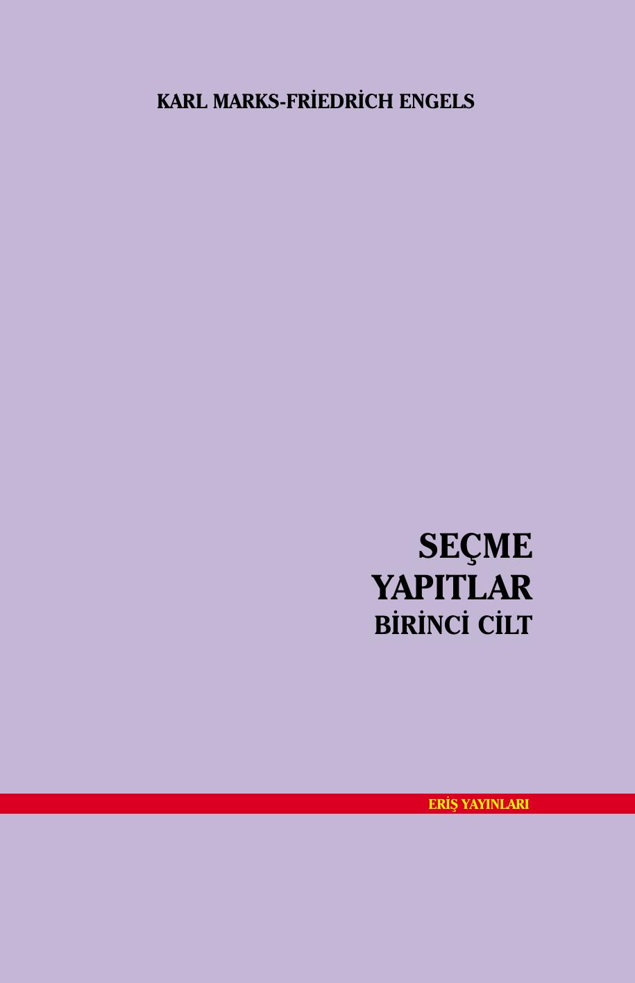 Seçme Yapıtlar, Cilt: I
