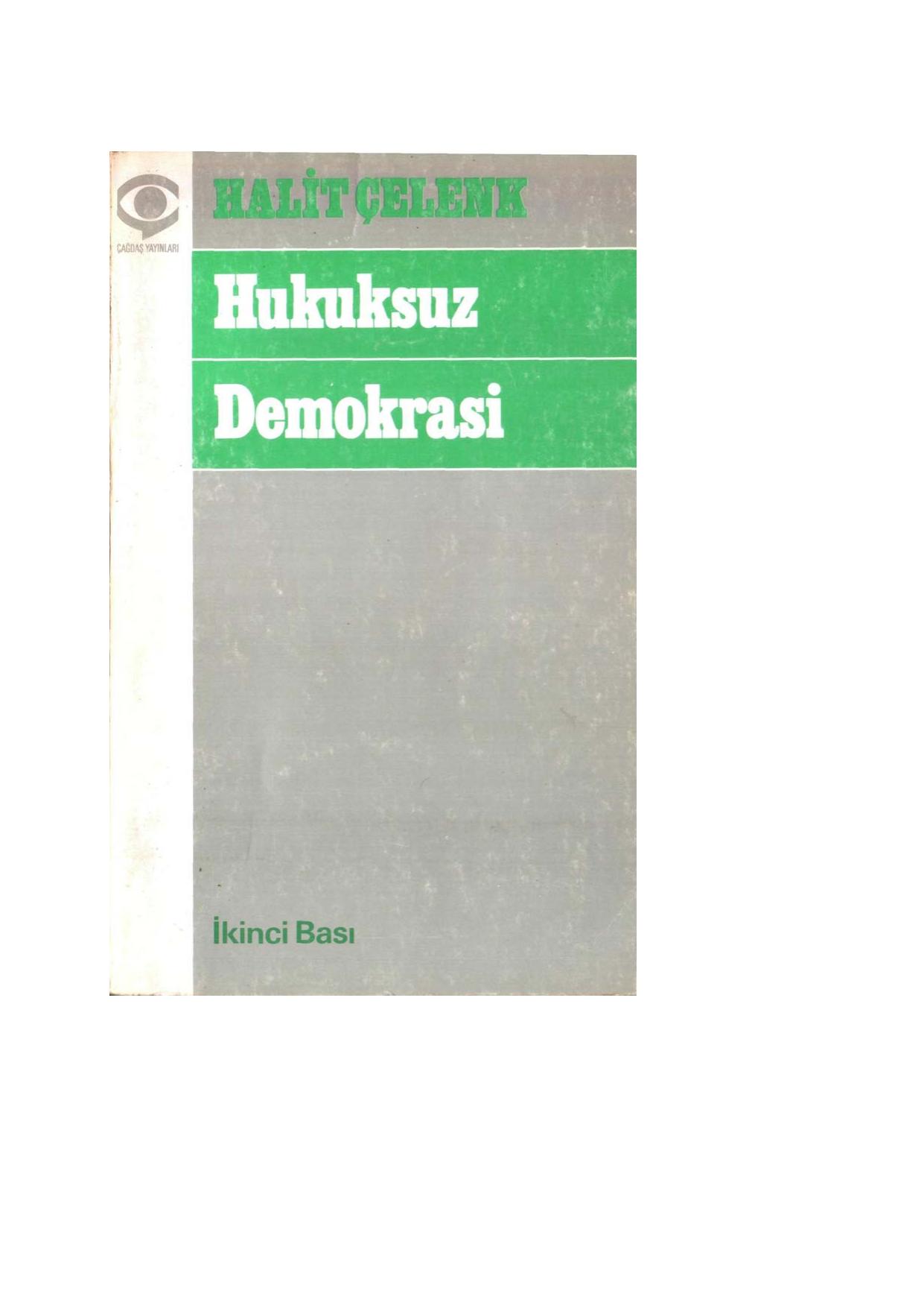 Microsoft Word - HUKUKSUZ DEMOKRASİ - Halit Çelenk.doc