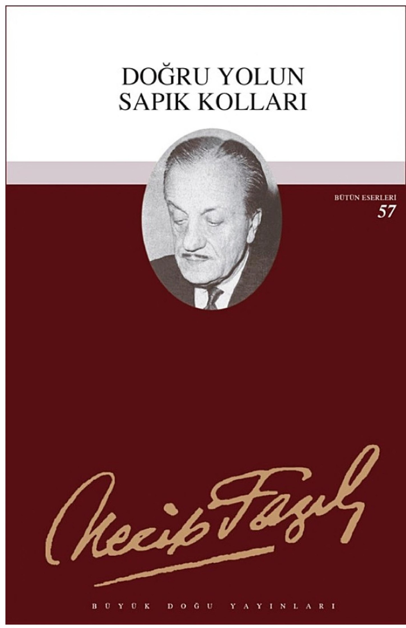 Doğru Yolun Sapık Kolları