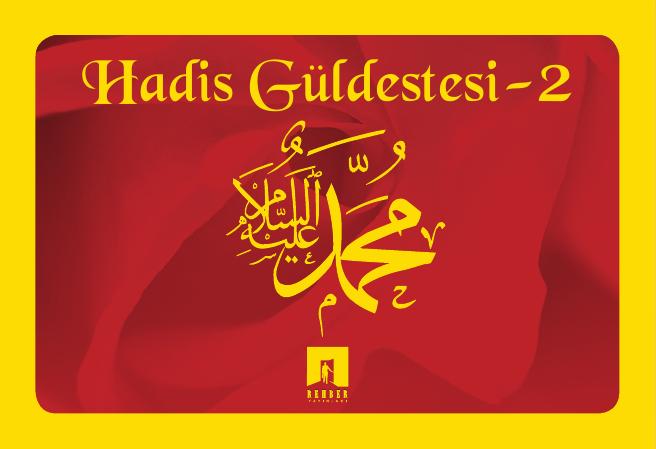 Hadis Güldestesi -2