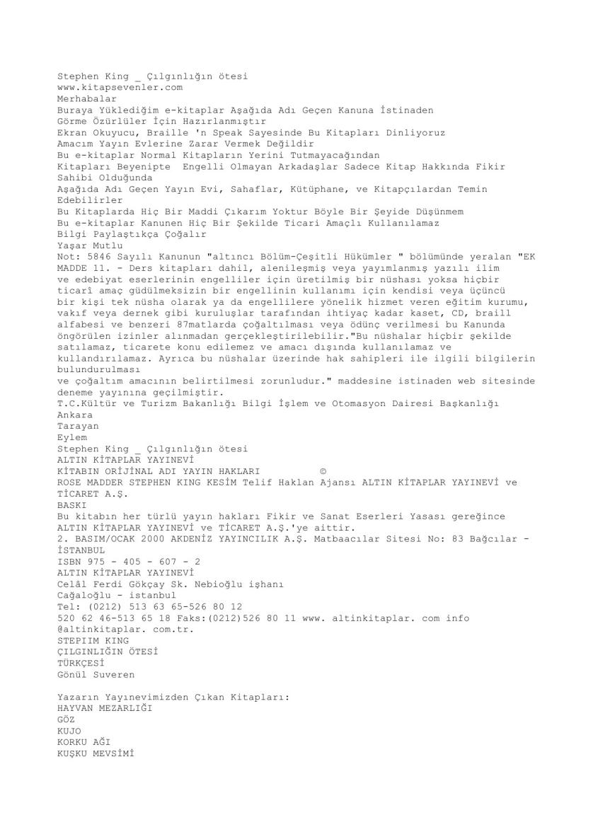 Çılgınlığın ötesi