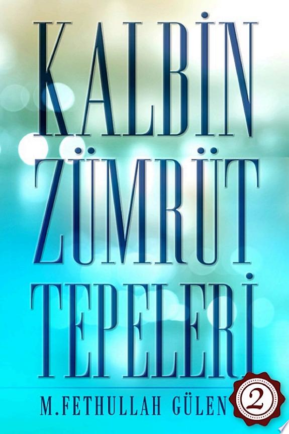 Kalbin Zümrüt Tepeleri 3
