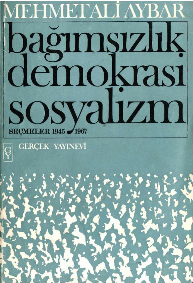 Bağımsızlık demokrasi Sosyalizm