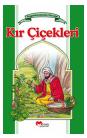 Peygamberimizden Hatiralar-03 - Kır Cicekleri