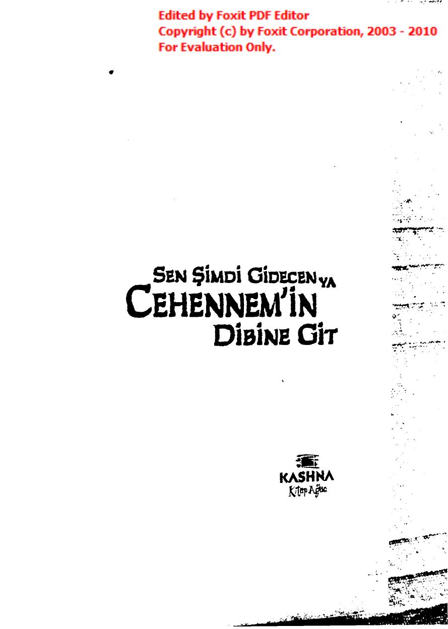 Sen Şimdi Gidecen Ya Cehennemin Dibine Git