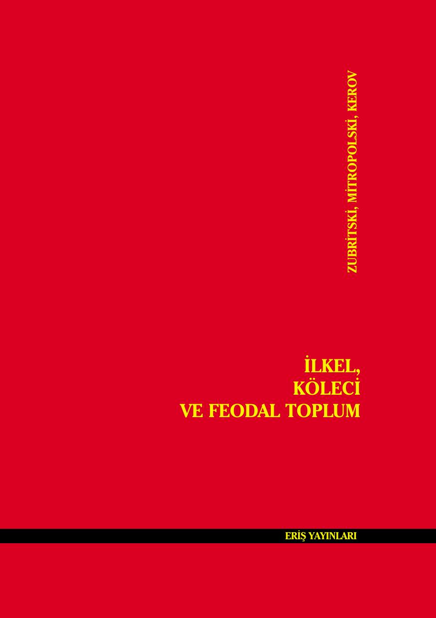 İlkel, Köleci ve Feodal Toplum