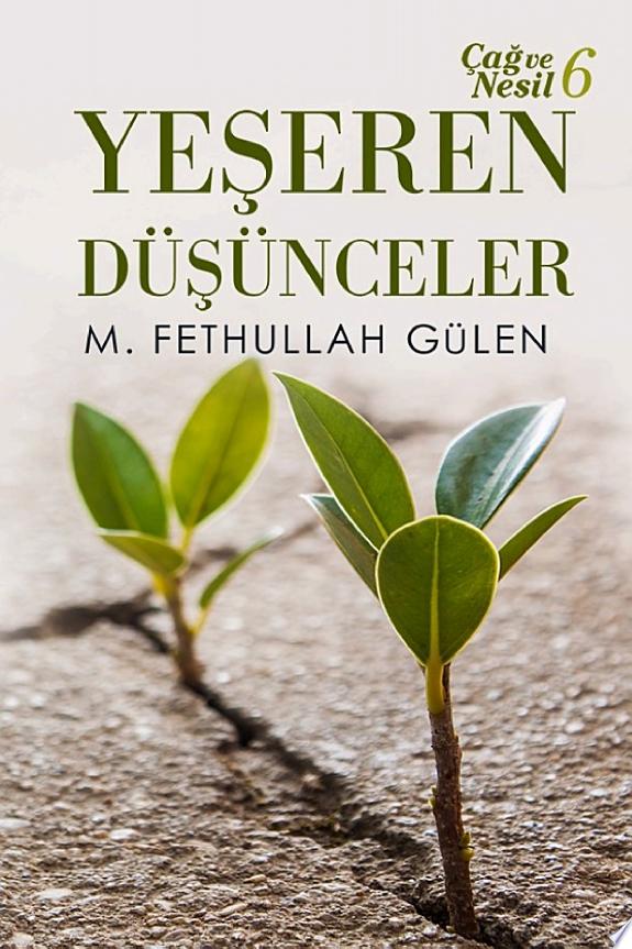 Çağ ve Nesil 6 (Yeşeren Düşünceler)