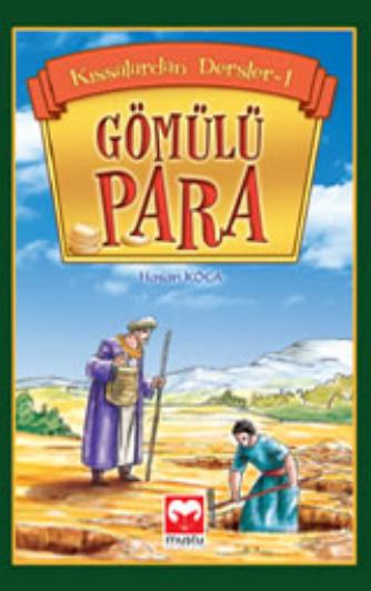 Kissalardan Dersler-1 - Gomulu Para