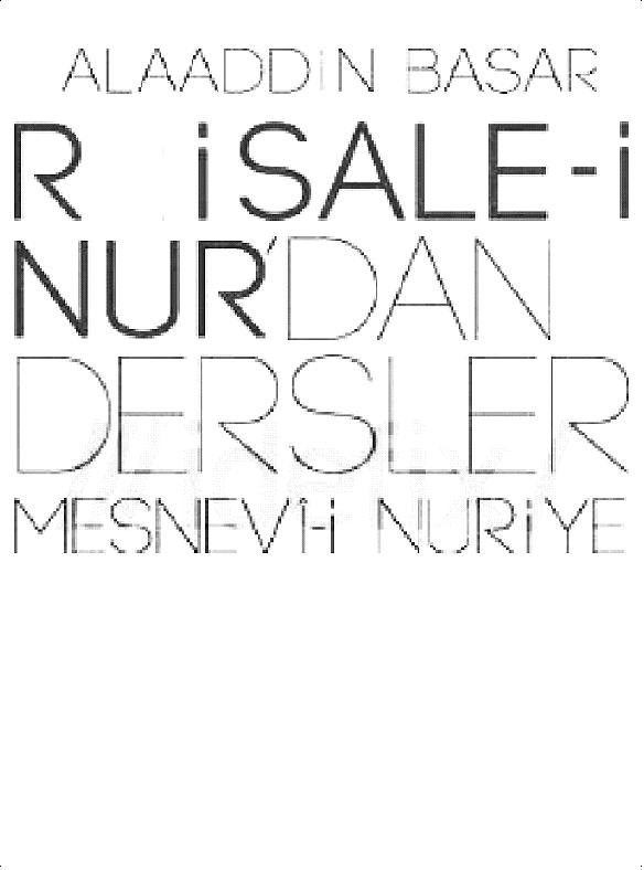 Prof. Dr. Alaaddin Basar - Risale-i Nur'dan Dersler - 2 - Mesnevii Nuriye