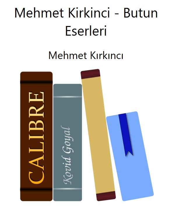 Mehmet Kirkinci - Butun Eserleri