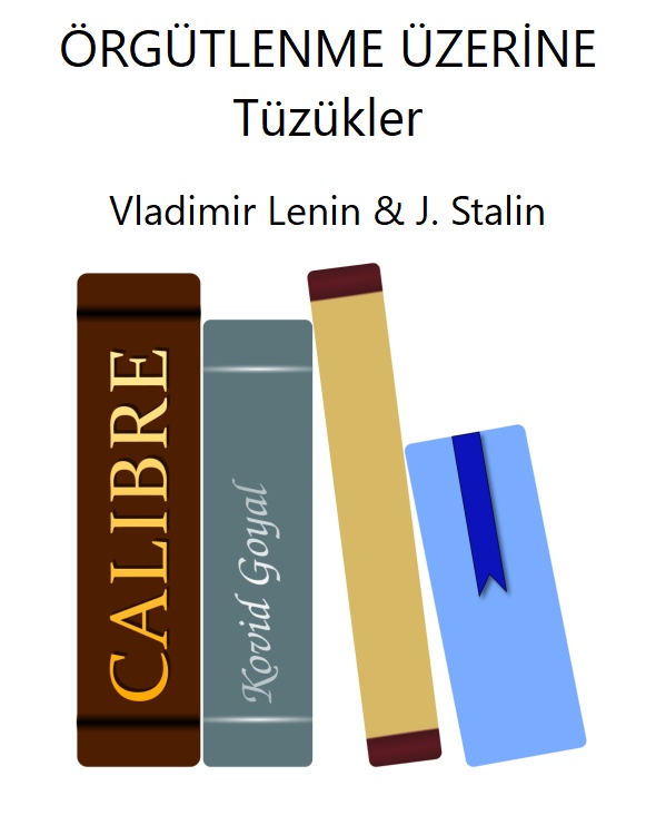 ÖRGÜTLENME ÜZERİNE Tüzükler