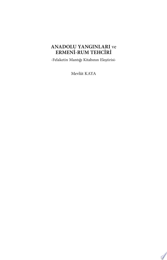 Büyük Felaket (1915 Katliamı ve Ermeni Sorunu)