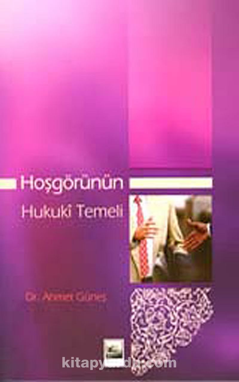 Hoşgörünün: hukukî temeli
