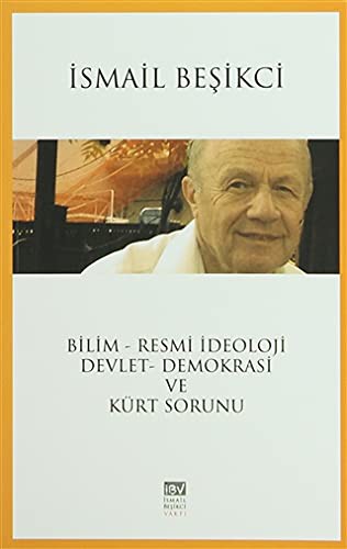 Bilim - Resmi İdeoloji Devlet -Demokrasi ve Kürt sorunu