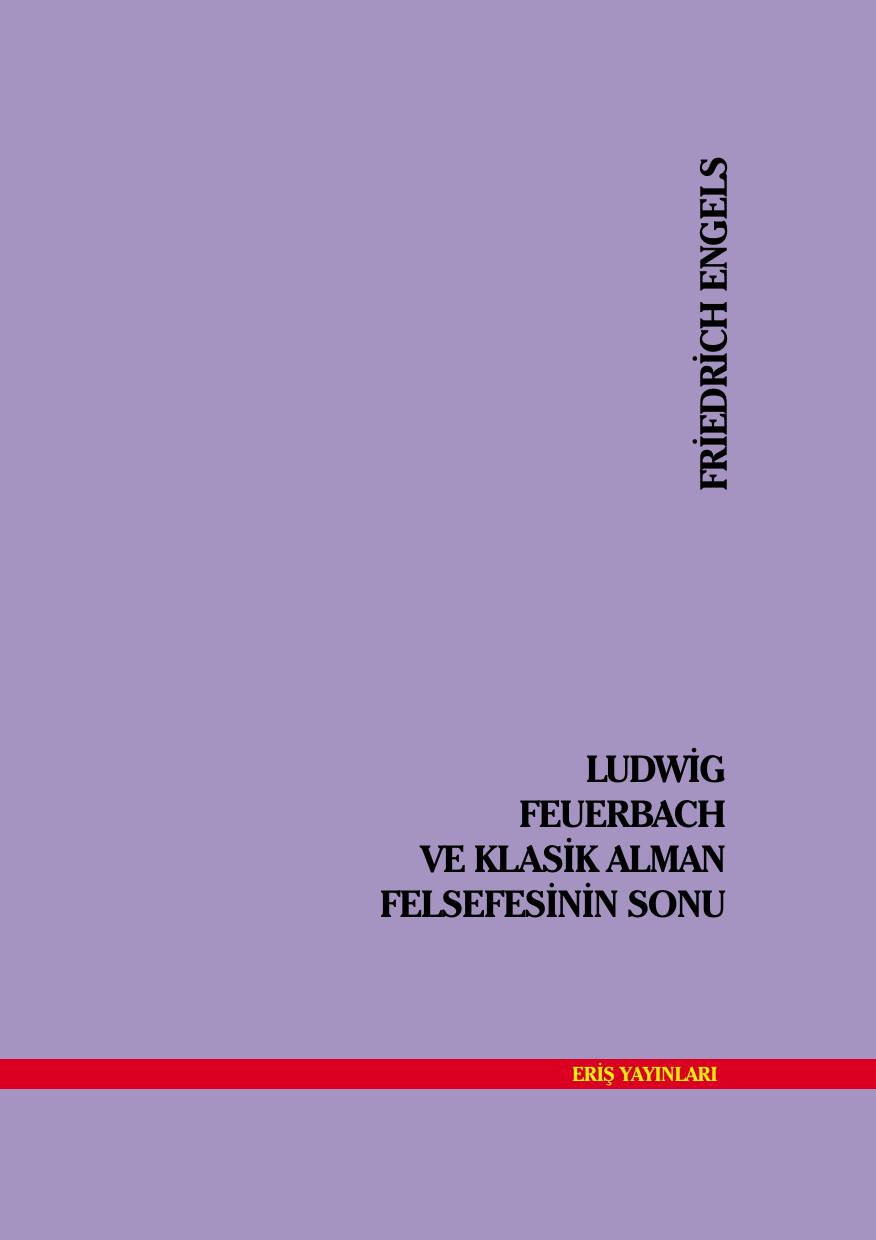 L. Feuerbach ve Klasik Alman Felsefesinin Sonu