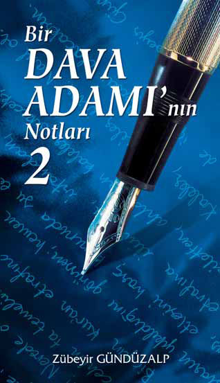 Bir Dava Adamı'nın Notları 2