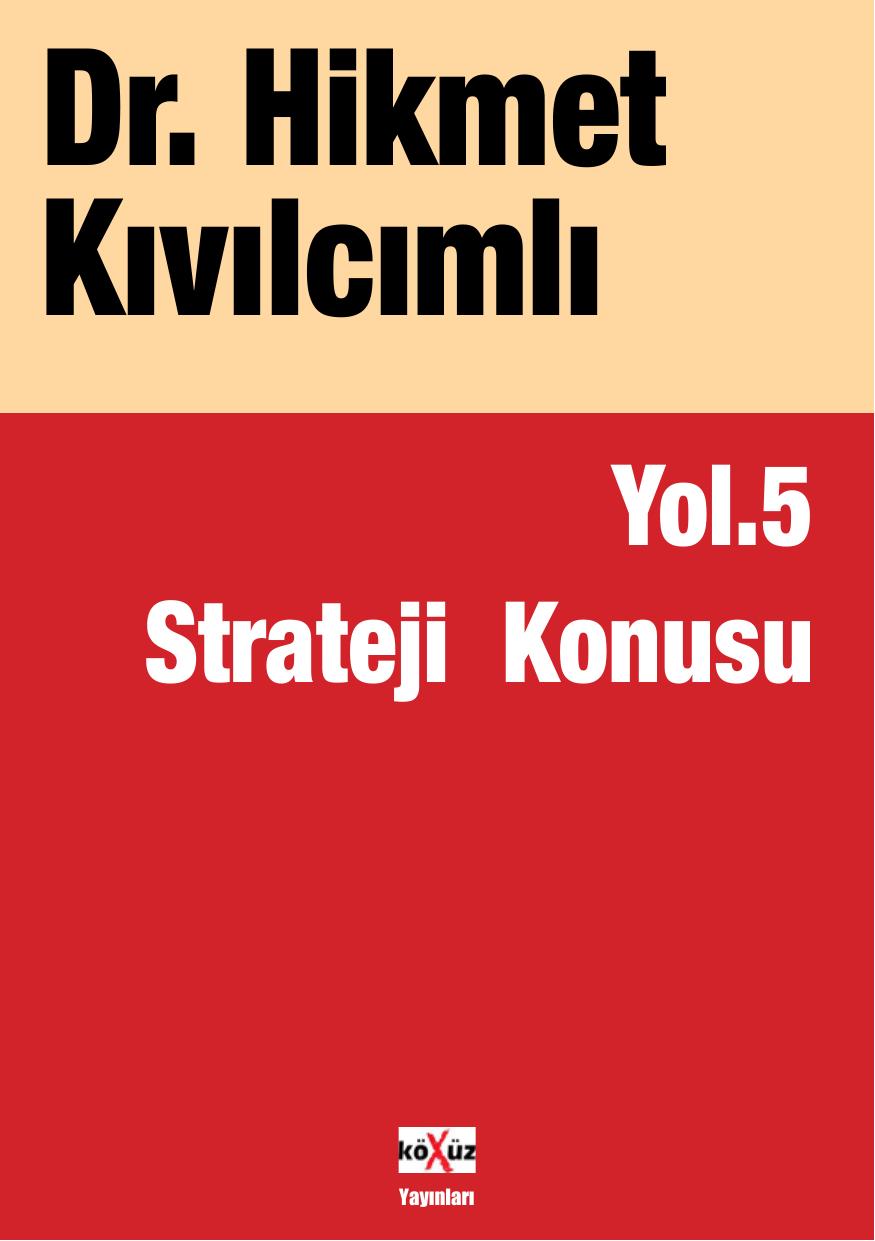 Yol - 5 Strateji Konusu