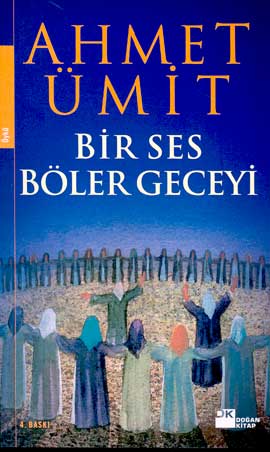 Bir Ses Böler Geceyi