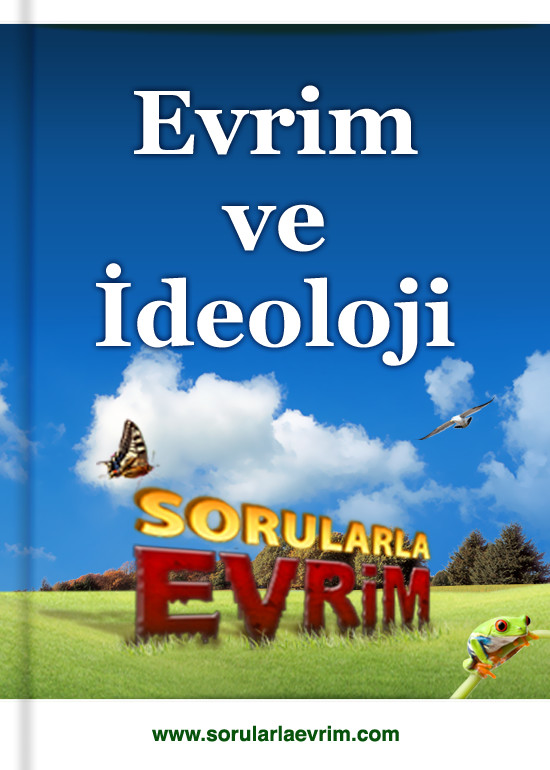 Sorularla Evrim - Evrim ve İdeoloji