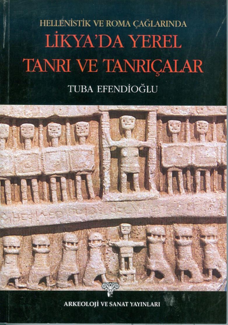 Hellenizm ve Roma çağlarında Likya'da yerel Tanrı ve tanrıçalar-tez