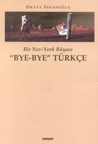 "Bye Bye" Türkçe: Bir Nev-York Rüyası