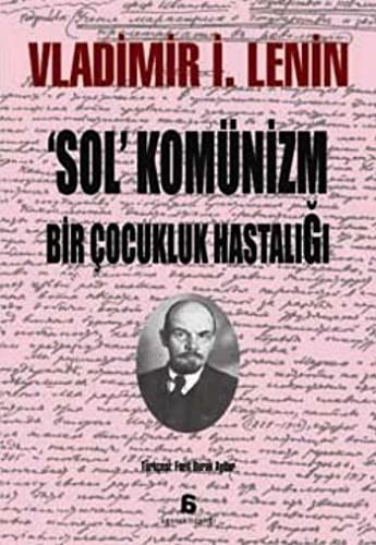 "Sol" Komünizm: Bir Çocukluk Hastalığı