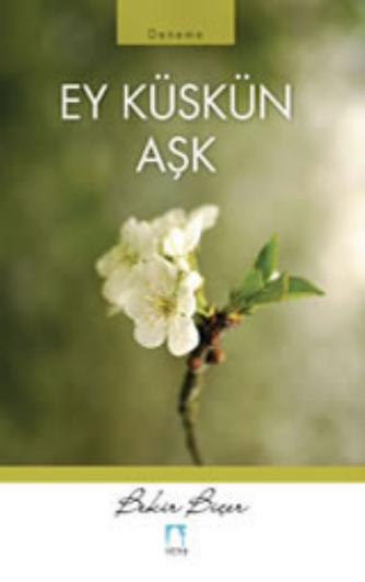 Ey Küskün Ask
