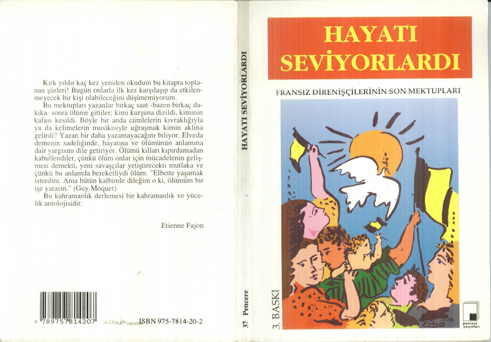 Hayati Seviyorlardi