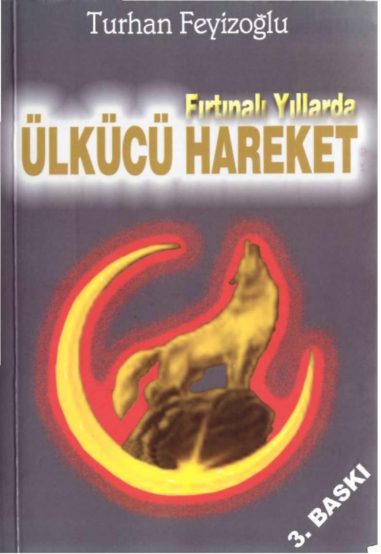 Fırtınalı Yıllarda Ülkücü Hareket