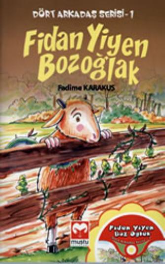 Dort Arkadas Serisi-1 - Fidan Yiyen Bozoglak