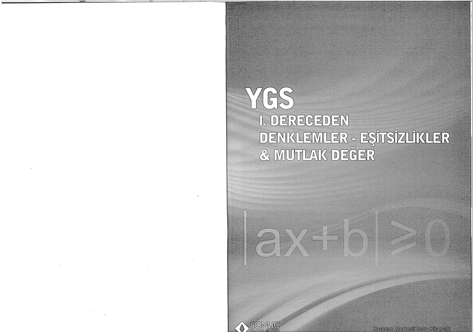 Sonuç Yayınları - YGS 1. Dereceden Denklemler
