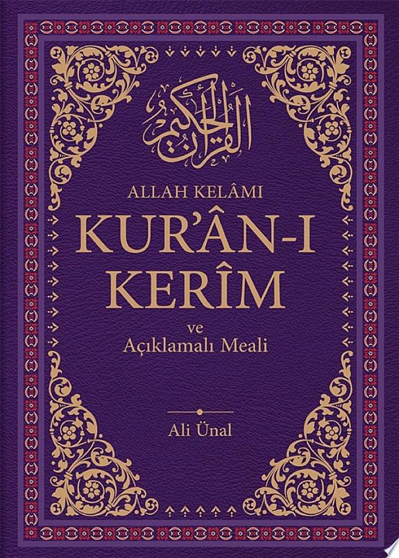 Allah Kelâmı Kur'an-ı Kerîm ve Açıklamalı Meali