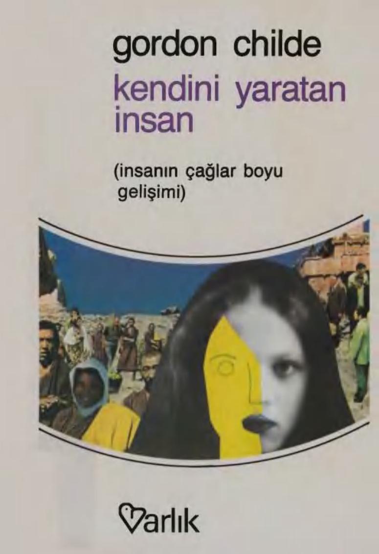 Kendini yaratan insan: İnsanın çağlar boyunca gelişimi