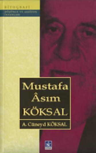 Biyografi - Mustafa Asim Koksal