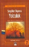 Sevgiler Diyarına Yolculuk (Kabir Hayati ve Olum Gercegi)