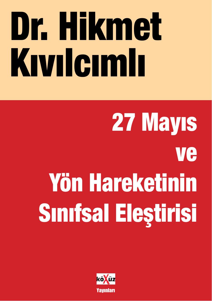 27 Mayis ve Yön Hareketinin Sınıfsal Eleştirisi