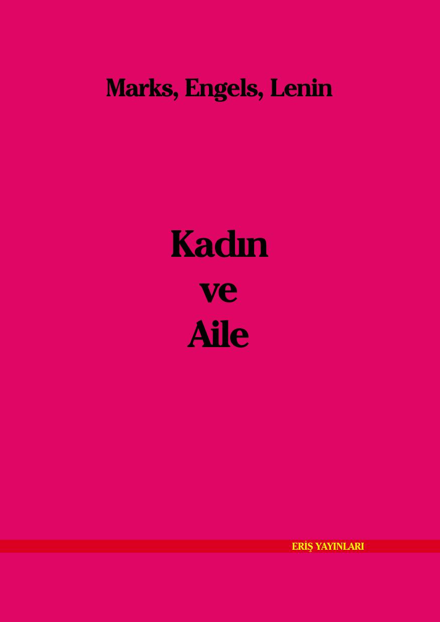 Marks, Engels, Lenin: Kadın ve Aile