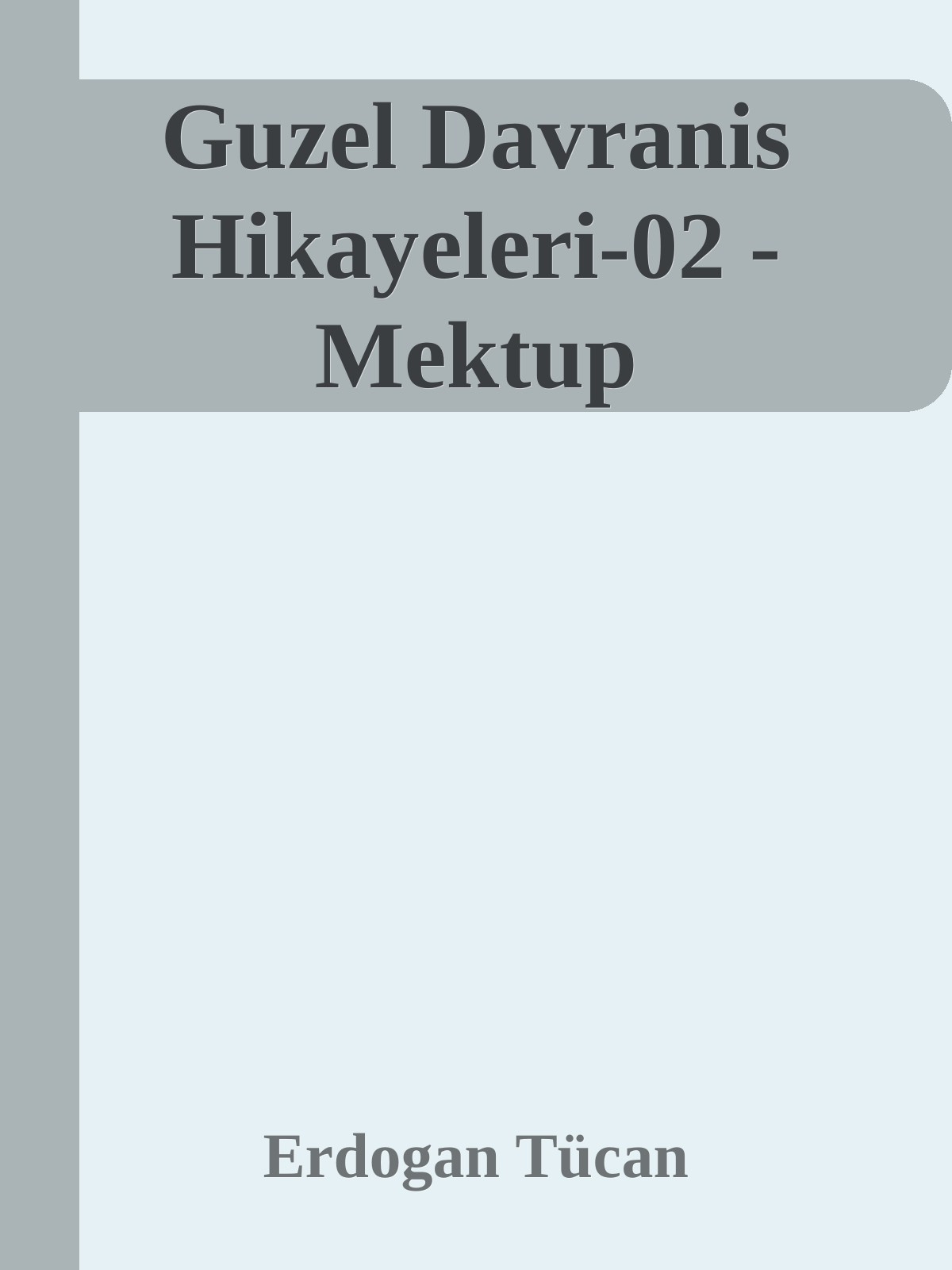 Guzel Davranis Hikayeleri-02 - Mektup